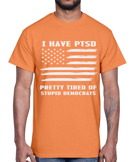 I Have PTSD Pretty Tired 19#- PTSD- Cotton Tee