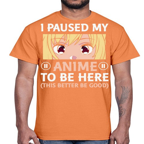I Paused My Anime To 242#- anime- Cotton Tee