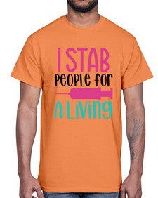 I Stab People For A Living Style Style 922#- nurse- Cotton Tee