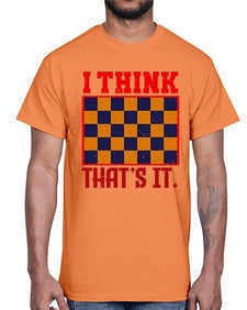 I think thats it 110#- chess- Cotton Tee