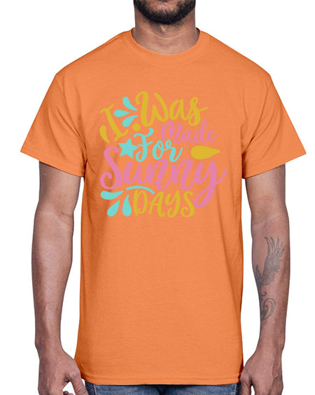 I was made for sunny days Style 63#- summer- Cotton Tee