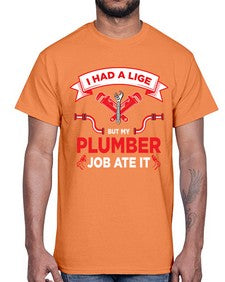 IHadaLifebutTshirt931#- plumber- Cotton Tee