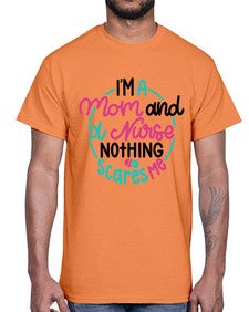 Im A Mom And A Nurse Nothing Style Style 957#- nurse- Cotton Tee