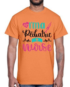 Im A Pediatric Nurse Style Style 964#- nurse- Cotton Tee