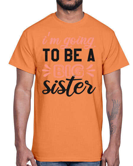 Im going to be a big sister Style 117#- baby shower- Cotton Tee
