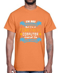 Im not superwoman but Im a foreasik analyst 33#- computer- Cotton Tee