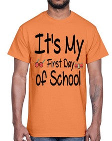Its My First Day of School 394#- last day of school- Cotton Tee