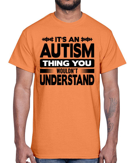 Its an autism 254#- autism- Cotton Tee
