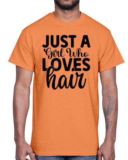Just A Girl Who Loves Hair 1018#- hairdresser- Cotton Tee