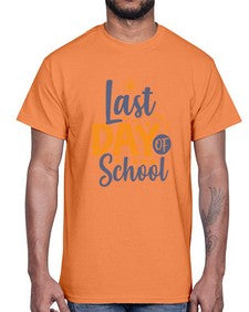 Last day of school 453#- last day of school- Cotton Tee