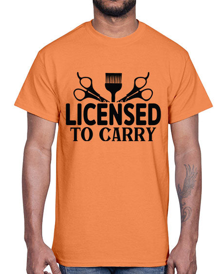 Licensed To Carry 1050#- hairdresser- Cotton Tee