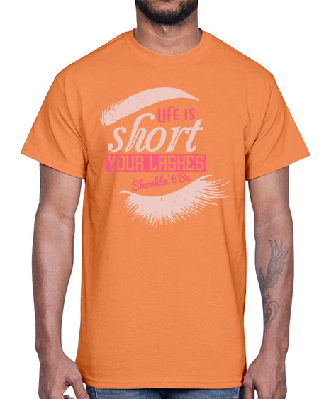 Life is short Your lashes shouldnt be Style 198#-makeup Cotton Tee