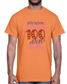 My teacher Grade survived one hundred days of me 552#- one hundred days- Cotton Tee