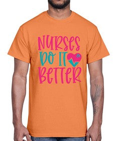 Nurses Do It Better Style 1241#- nurse- Cotton Tee