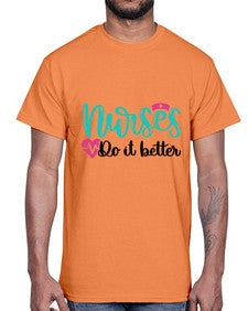 Nurses Do It Better Style Style 1243#- nurse- Cotton Tee