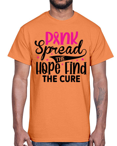 Pink Spread the Hope Find the Cure 10#- breast cancer- Cotton Tee