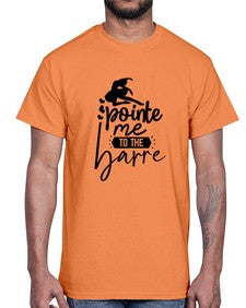 Pointe me to the barre 174#- ballet- Cotton Tee