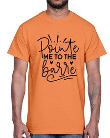 Pointe me to the barre 175#- ballet- Cotton Tee