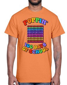 Poppin my way through 650#- one hundred days- Cotton Tee