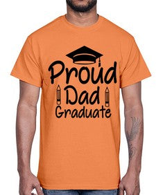 Proud Dad Graduate 698#- graduation- Cotton Tee