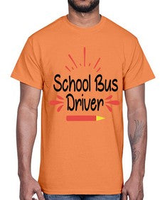 School Bus Driver 793#- graduation- Cotton Tee