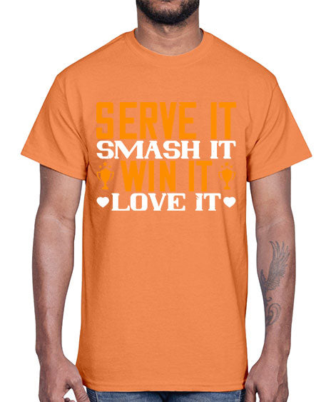 Serve it smash it win it love it 1883#- badminton- Cotton Tee