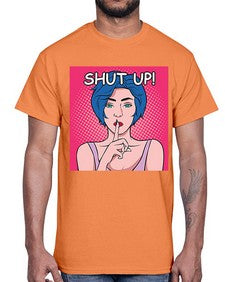 Shut Up 1044#- art pop art- Cotton Tee