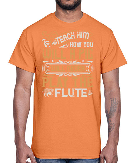 Teach him how you will a pig will never play the flutee Style 26#- pig- Cotton Tee