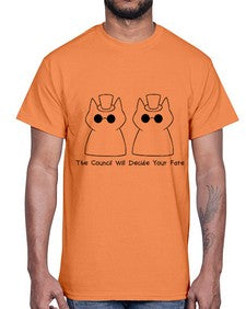 The Council will Decide Your Fate- cats- Cotton Tee