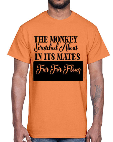 The monkey scratched about in - monkey- Cotton Tee