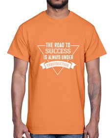 The road to success is always under construction 95#- funny- Cotton Tee