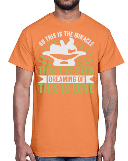 This is the miracle that i have been dreaming of Style 229#- baby- Cotton Tee