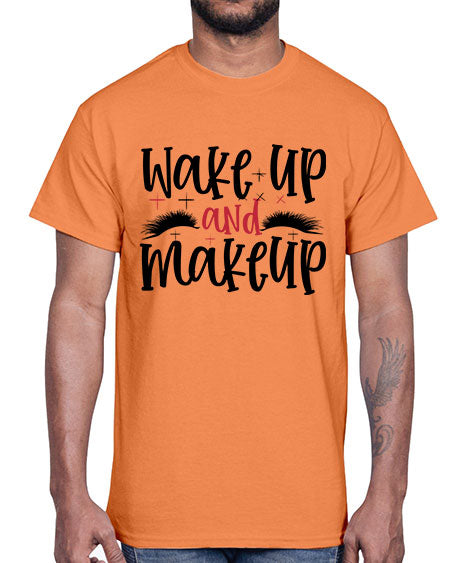 Wake up and makeup design Style 214#-makeup Cotton Tee