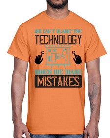 We cant blame the technology when we make mistakes 41#- internet- Cotton Tee