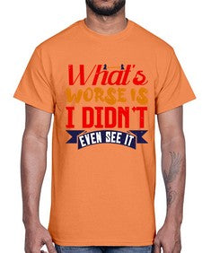 Whats worse is I didnt even see it 164#- chess- Cotton Tee