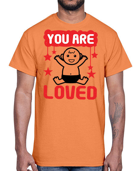 You are loved Style 241#- baby shower- Cotton Tee