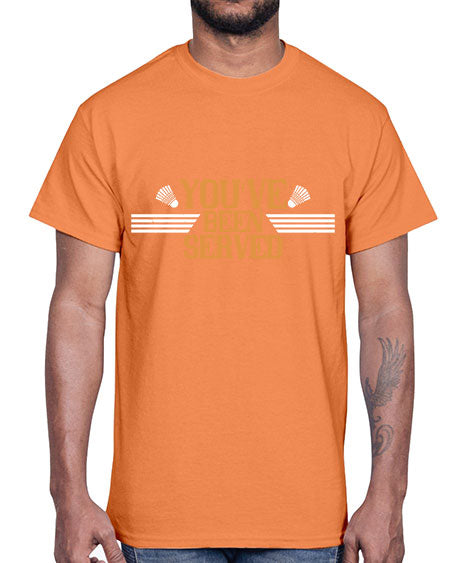 You’ve been served 1714#- badminton- Cotton Tee