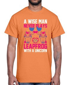 a wise man never plays leapfrog with a unicorn 5#- unicorn- Cotton Tee