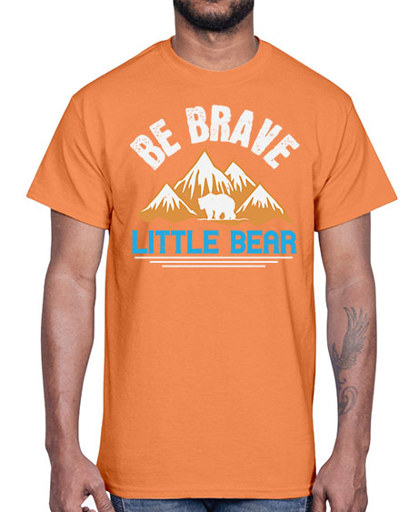 be brave little bear 23#- bears - animals- Cotton Tee