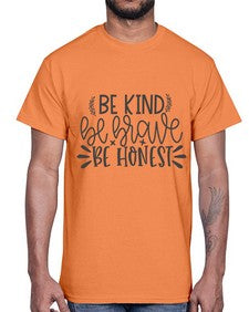 be kind be brave be honest Style 144#- motivation- Cotton Tee