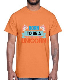 born to be a unicorn 65#- unicorn- Cotton Tee