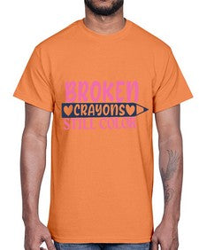 broken crayons still color Style 134#- motivation- Cotton Tee