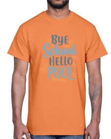 bye school hello pool 32#- general school- Cotton Tee