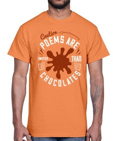 caution poems are sweeter than chocolates 77#- chocolate- Cotton Tee