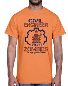civil engineer i fight zombies in my spare time Style 87#- engineer- Cotton Tee