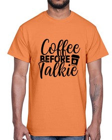 coffee before talkie 764#- tea- Cotton Tee