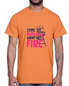 come on mommy light my fire 875#- bbq- Cotton Tee