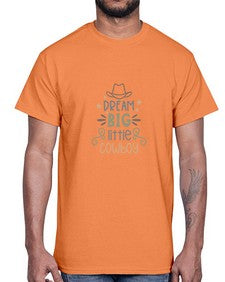dream big little cowboy 408#- western- Cotton Tee