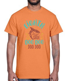 eighth grade doo doo 51#- eighth grade- Cotton Tee