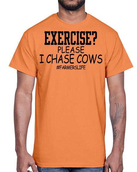 exercise please i chase cows- cow- Cotton Tee